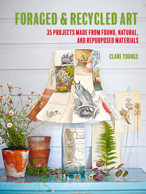 cover image of Foraged and Recycled Art